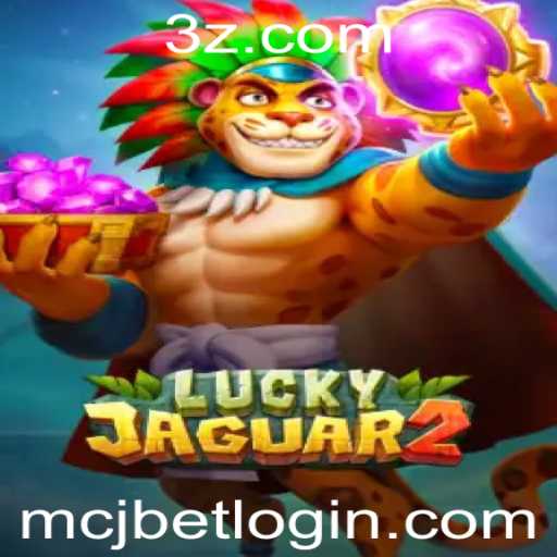 Conheça Luckyjaguar2: O Excitante Mundo das Apostas Online com mcjbet595